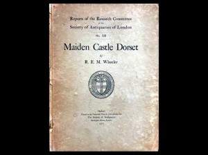 Maiden Castle, Dorset :Reports of the Research Committee of the Society of Antiquaries of London No. XII by R. E. M. Wheeler